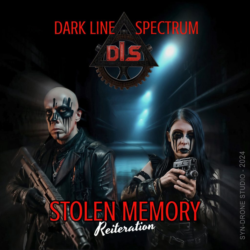 Dark Line Spectrum - Stolen Memory (Réitération) - 2024